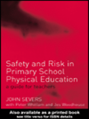 cover image of Safety and Risk in Primary School Physical Education